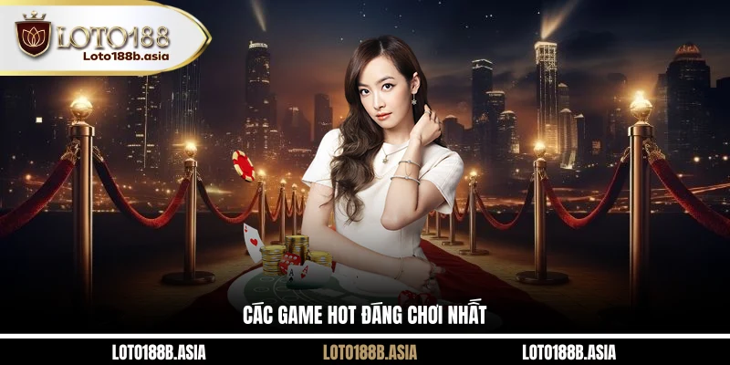 Các game hot đáng chơi nhất